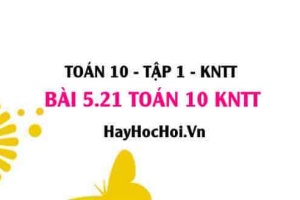 Bài 5.21 SGK Toán 10 Kết nối tri thức tập 1